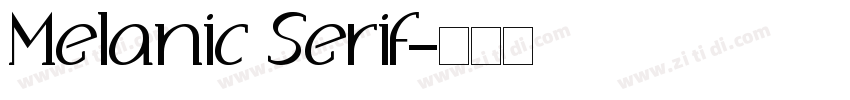 Melanic Serif字体转换 Melanic Serif字体转换